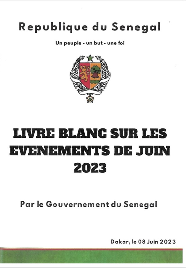 Lire la suite à propos de l’article LE LIVRE BLANC DU GOUVERNEMENT SUR LES  ÉMEUTES AYANT RÉCEMMENT SECOUÉ LE SÉNÉGAL